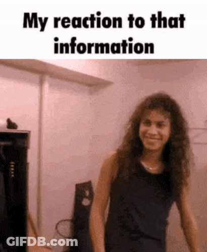 Woman In Black Tank Top My Reaction To That Information GIF