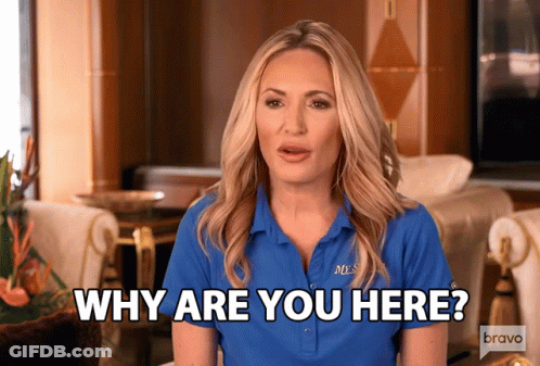 Woman In Blue Shirt Asking Why Are You Here GIF