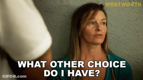 Woman In Blue Shirt Saying What Other Choice Do I Have GIF