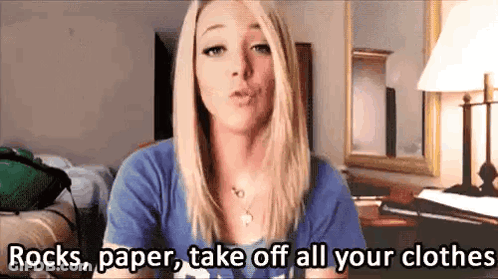 Woman In Blue Shirt Says Rocks Paper Take Off All Your Clothes GIF