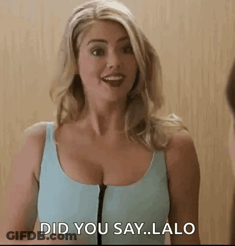 Woman In Blue Tank Top Saying Did You Say Lalo GIF