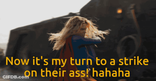 Woman In Cape Saying Now It's My Turn To Strike On Their Ass Hahaha GIF