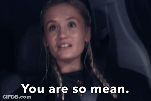 Woman In Car Saying You Are So Mean GIF