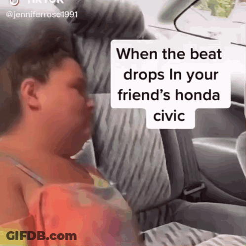 Woman In Car When Beat Drops In Friend's Honda Civic GIF