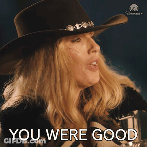 Woman In Cowboy Hat Saying You Were Good GIF