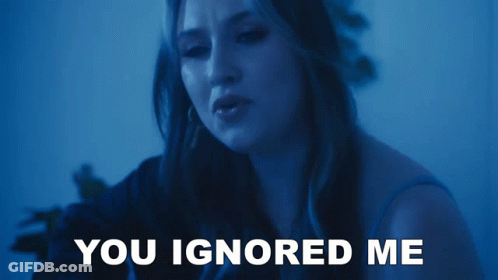 Woman In Dark Room Saying You Ignored Me GIF