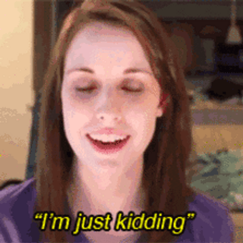 Woman In Front Of Camera Say Just Kidding GIF