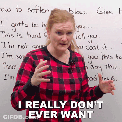 Woman In Front Of Whiteboard Says I Really Don't Ever Want GIF
