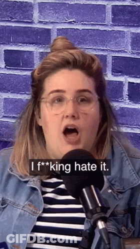 Woman In Glasses And Denim Jacket Saying I F***ing Hate It GIF