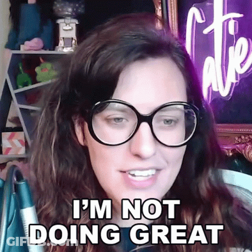 Woman In Glasses Saying I'm Not Doing Great GIF