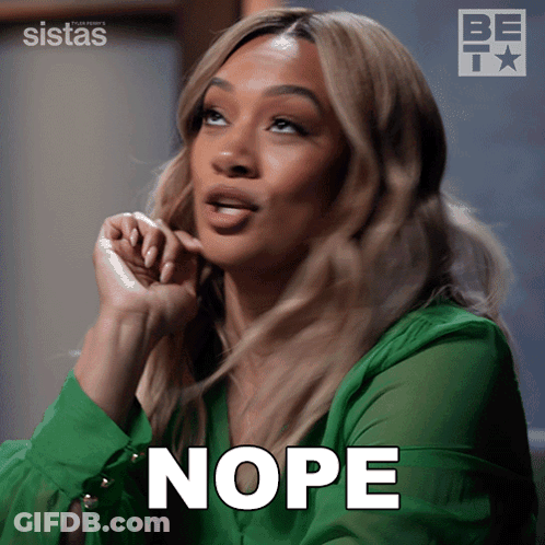 Woman In Green Shirt With Nope On Face GIF