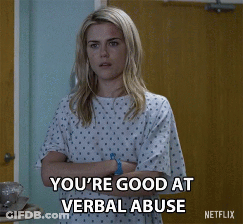 Woman In Hospital Gown Says You're Good At Verbal Abuse On Netflix GIF