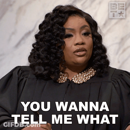 Woman In Judge Robe Says You Wanna Tell Me GIF
