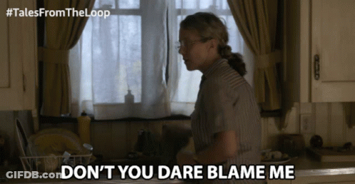Woman In Kitchen Saying Don't You Dare Blame Me GIF
