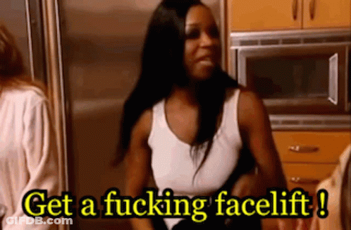 Woman In Kitchen Says Get A Fucking Facelift GIF