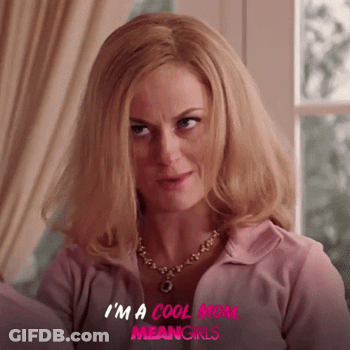 Woman In Pink Shirt I'm A Cool Mom Mean Girls GIF