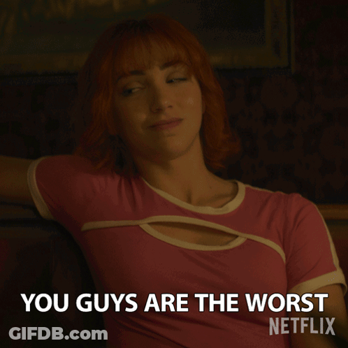 Woman In Pink Shirt Says You Guys Are The Worst Netflix GIF