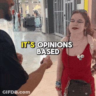 Woman In Red Dress Next To Man Saying It's Opinions Based GIF