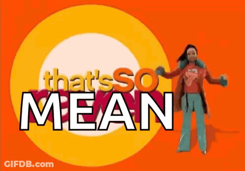 Woman In Red Shirt Dancing In Front Of That's So Mean Sign GIF