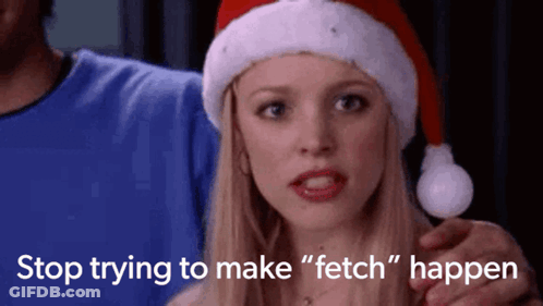 Woman In Santa Hat Stop Trying To Make Fetch Happen GIF