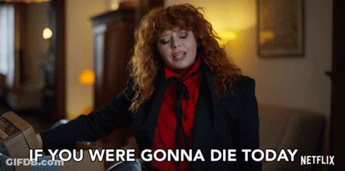 Woman In Suit Says If You Were Gonna Die Today GIF