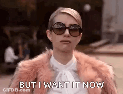 Woman In Sunglasses And Fur Coat Saying But I Want It Now GIF