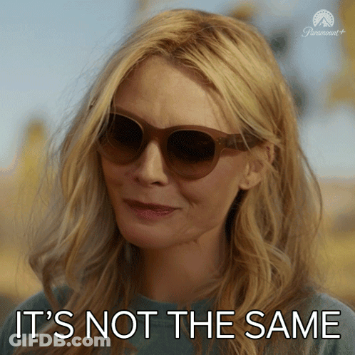 Woman In Sunglasses Saying It's Not The Same GIF
