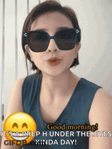 Woman In Sunglasses Says Good Morning It's A Prep Under The Eyes Kinda Day GIF