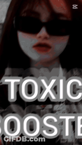 Woman In Sunglasses Toxic Boost GIF