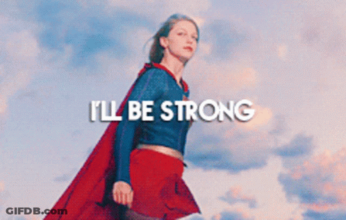 Woman In Superhero Costume Saying I'll Be Strong GIF