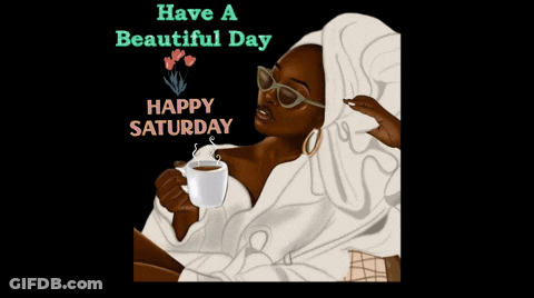 Woman In Towel Holding Coffee Have A Beautiful Day Happy Saturday GIF