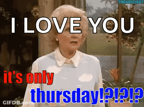 Woman In White Shirt Saying It's Only Thursday GIF