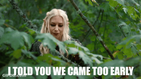 Woman In Woods Saying I Told You We Came Too Early GIF