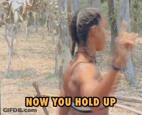 Woman In Woods Saying Now You Hold Up GIF