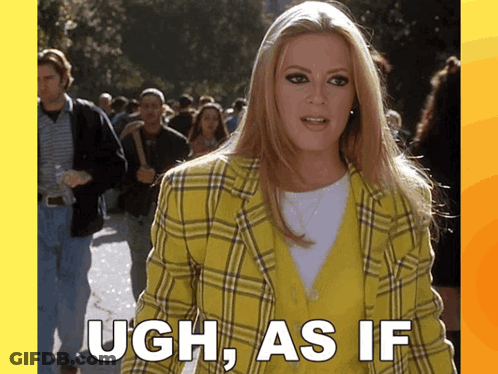 Woman In Yellow Plaid Says Ugh As If GIF