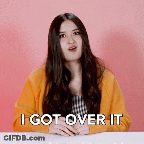 Woman In Yellow Sweater I Got Over It GIF