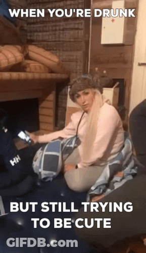 Woman Kneeling When You're Drunk But Still Trying To Be Cute GIF