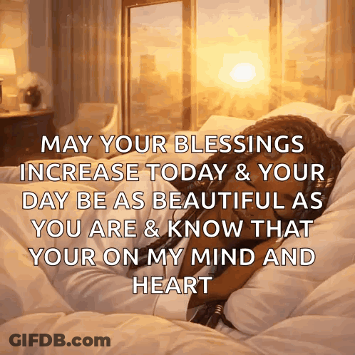 Woman Laying In Bed May Your Blessings Increase Today GIF