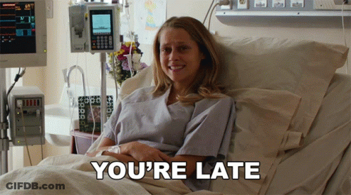 Woman Laying In Hospital Bed Saying You're Late GIF