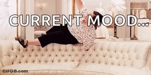 Woman Laying On Couch With Legs Up And Current Mood GIF