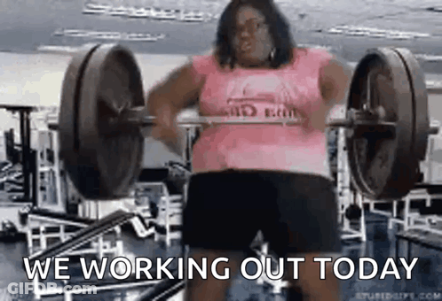 Woman Lifting Barbell Saying We Are Working Out Today GIF