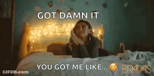 Woman Lying On Bed Saying Got Damn It You Got Me Like GIF