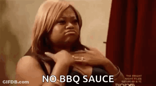 Woman Making Funny Face Holding Chest Saying No BBQ Sauce GIF