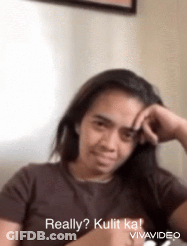 Woman Making Funny Face Saying Really? Kulit Ka! GIF
