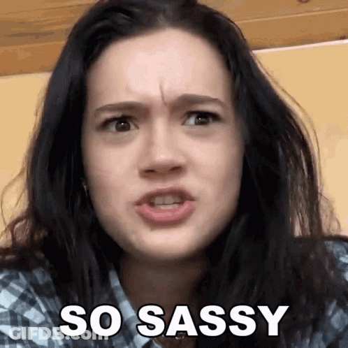 Woman Making Funny Face So Sassy GIF