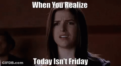 Woman Making Funny Face When You Realize Today Isn't Friday GIF