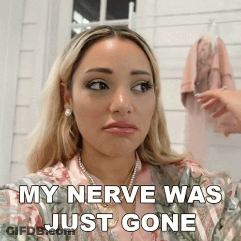Woman Making Sad Face My Nerve Was Just Gone GIF