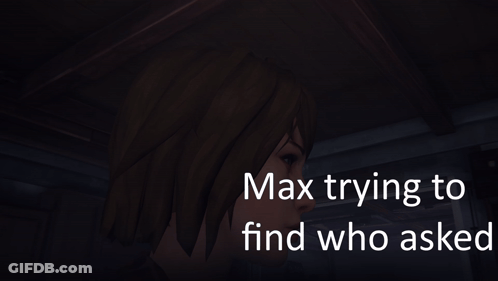 Woman Max Trying To Find Who Asked GIF
