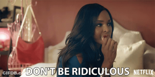Woman On Bed Saying Don't Be Ridiculous Netflix GIF