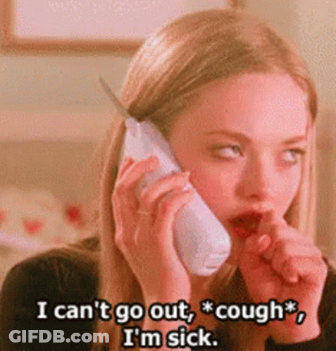 Woman On Cell Phone Says I Can't Go Out I'm Sick GIF